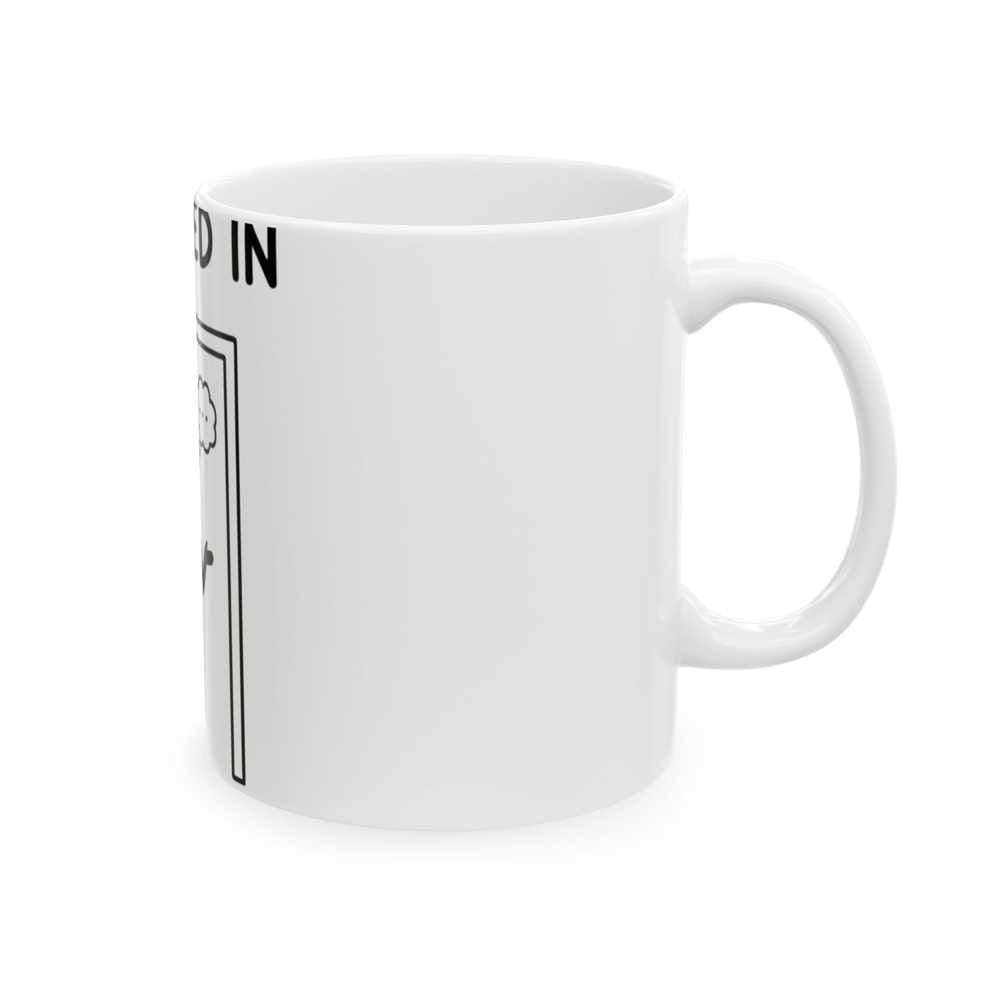 11oz Ceramic Mug, Forgot Why I Walked In, Family Gift, Friend Gift