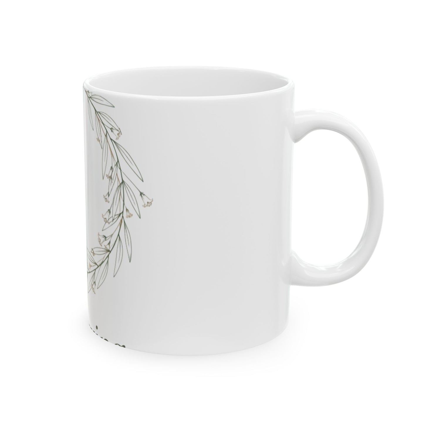 11oz Ceramic Mug, Still Growing, Family Gift, Friend Gift