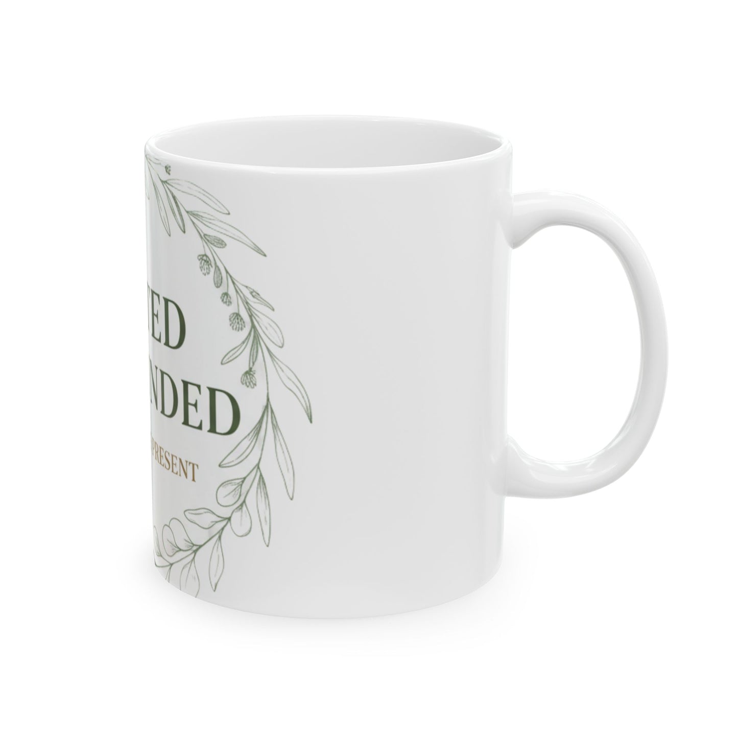 11oz Ceramic Mug, Rooted Grounded, Family Gift, Friend Gift