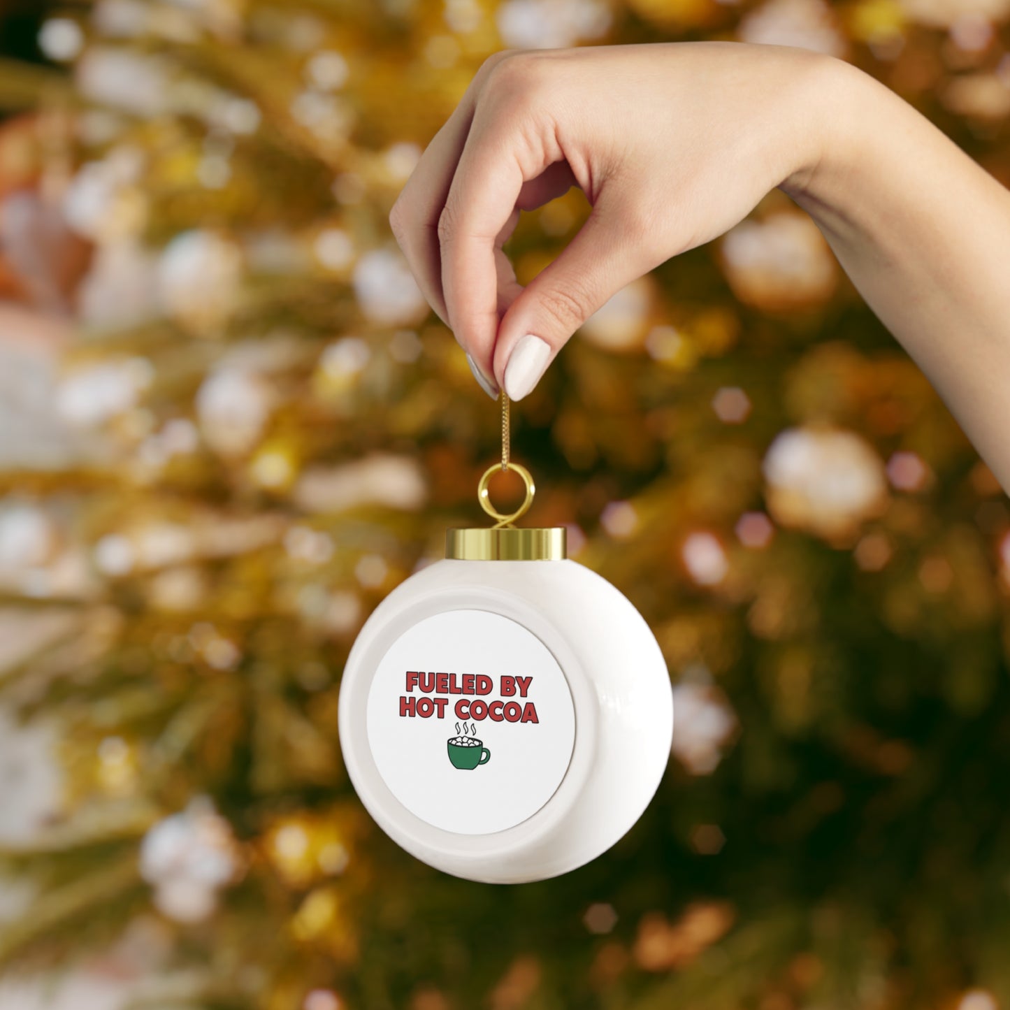 Christmas Ball Ornament - Fueled By Hot Cocoa Cozy Ceramic Holiday Ornament