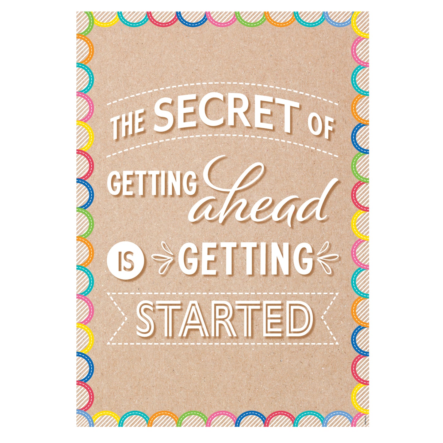 The Secret Of Getting Ahead... Inspire U Poster