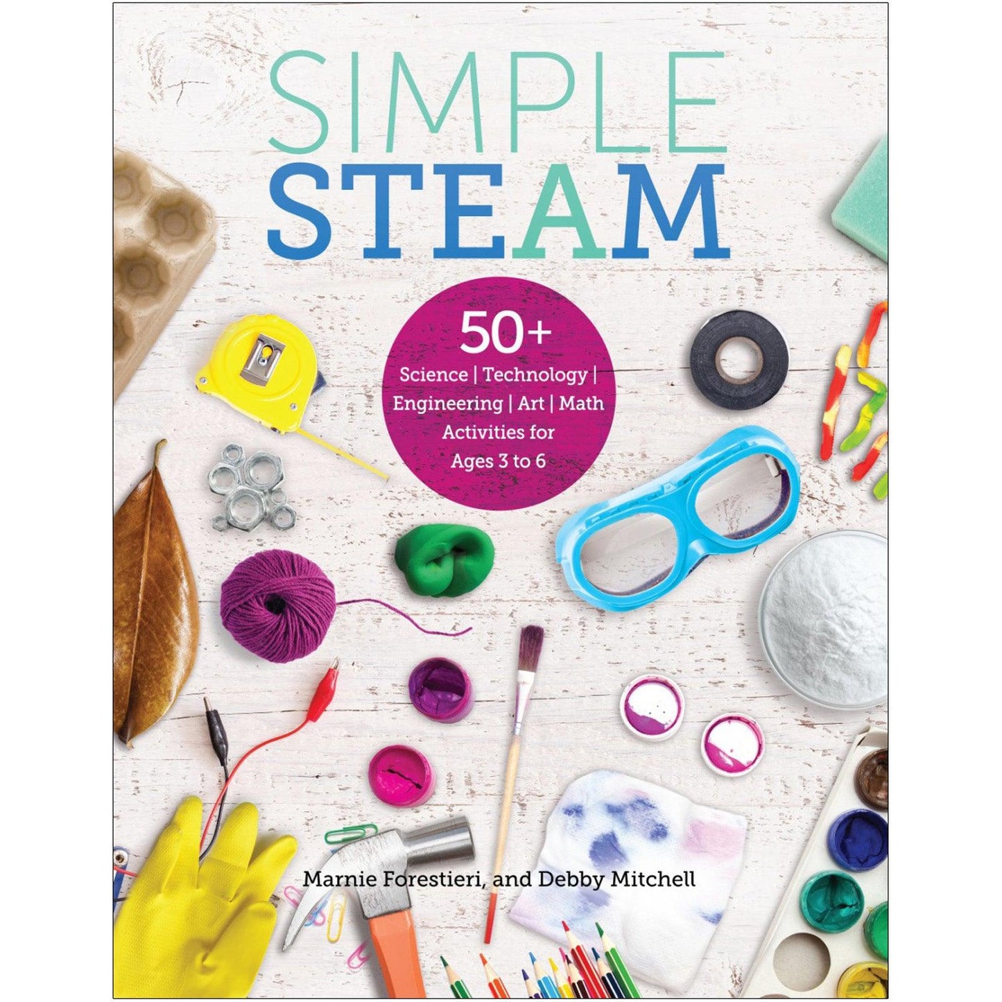 Simple STEAM: 50+ Science Technology Engineering Art Math Activities for Ages 3 to 6 - Loomini