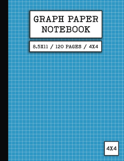 Graph Paper Notebook 8.5 X 11 / 120 Pages / 4X4: Composition Exercise Book - Grid Paper 4 Squares per Inch - for School, Engineering Work, Drawing & ... Students (Notebooks for Education & Work)