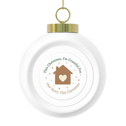 Christmas Ball Ornament - Our Story This Christmas Vintage Ceramic