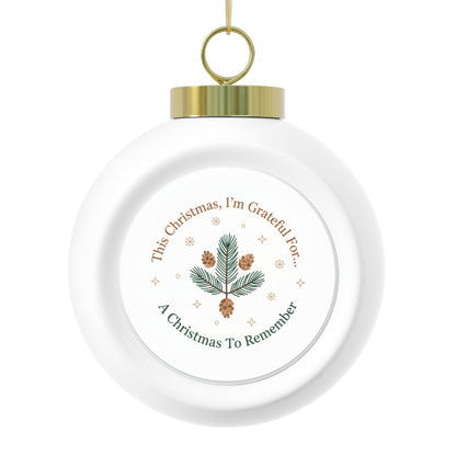 Ceramic Christmas Ball Ornament - A Christmas To Remember Text Design