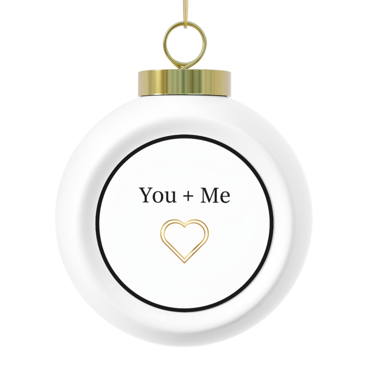 Christmas Ball Ornament — You + Me Romantic Text Design