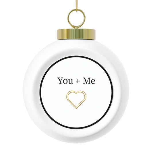 Christmas Ball Ornament — You + Me Romantic Text Design