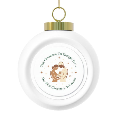 Christmas Ball Ornament — Our First Christmas As Parents