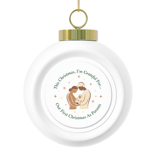 Christmas Ball Ornament — Our First Christmas As Parents