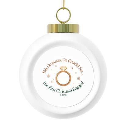 Christmas Ball Ornament - Our First Christmas Engaged