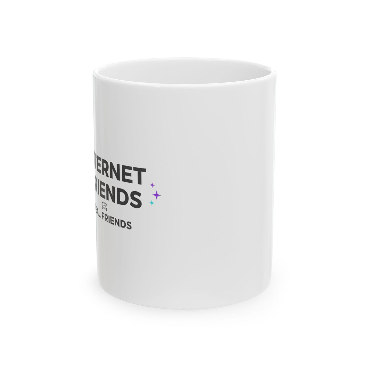Internet Friends Are Real Friends | 11oz Ceramic Coffee Mug, WiFi Quote | Galentine’s Day & Bestie Gift | Y2K Tech Aesthetic