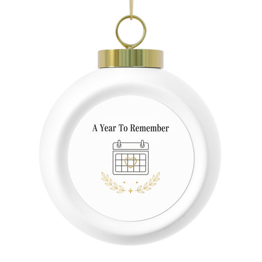 Christmas Ball Ornament - A Year To Remember