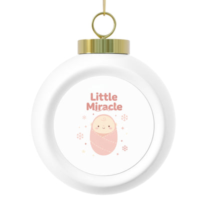Christmas Ball Ornament - Little Miracle Sentiment