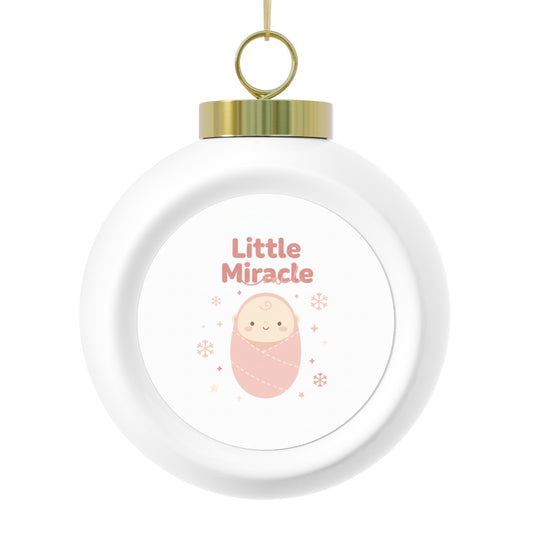 Christmas Ball Ornament - Little Miracle Sentiment