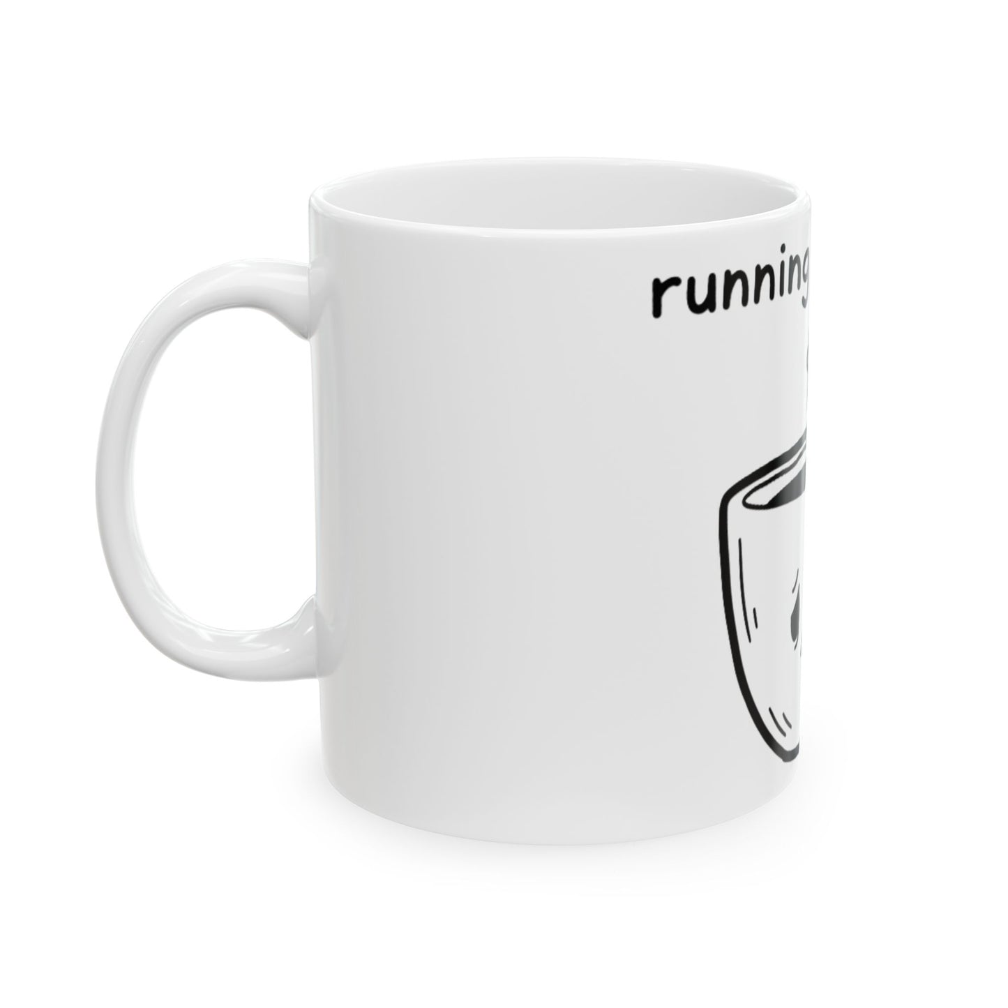 11oz Ceramic Mug, Tired Coffee Cup, Family Gift, Friend Gift