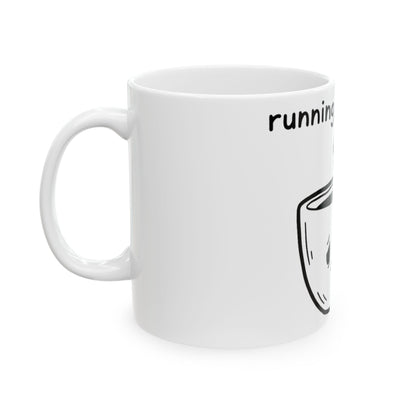 11oz Ceramic Mug, Tired Coffee Cup, Family Gift, Friend Gift