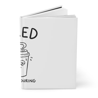 Hardcover Journal Matte, Tired Coffee Cup, School Gift, Book Collector