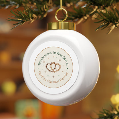 Ceramic Christmas Ball Ornament — Our First Christmas Together