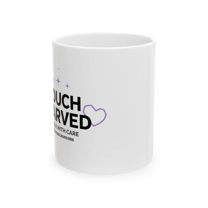 Respectfully Touch Starved | 11oz Ceramic Coffee Mug, Funny Quote | Galentine’s, Friends & College Gift | Minimal Y2K Aesthetic