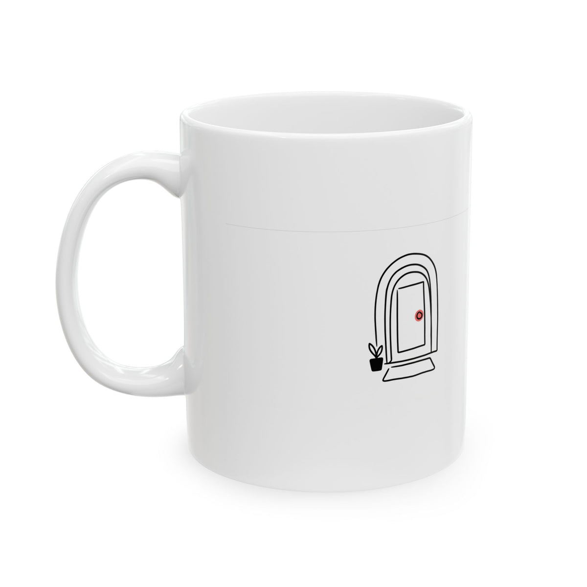 Arched Doorway Doodle | 11oz Ceramic Coffee Mug for Home Vibes | Housewarming + Family & Friend Gift | Chicken Scratch Irony