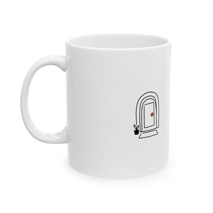 Arched Doorway Doodle | 11oz Ceramic Coffee Mug for Home Vibes | Housewarming + Family & Friend Gift | Chicken Scratch Irony