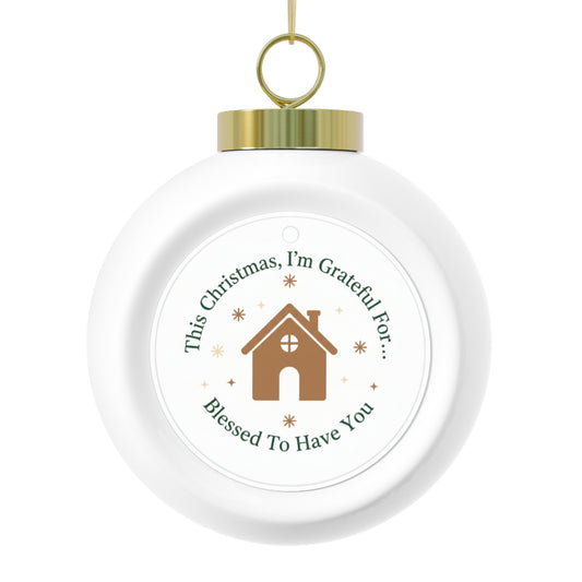 Ceramic Christmas Ornament – Blessed To Have You