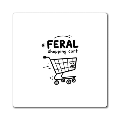 Magnets, Feral Shopping Cart, Family Gift, Collector Item