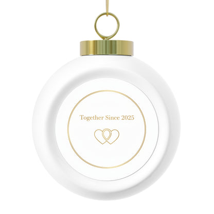 Christmas Ball Ornament — Together Since 2025 Personalized Ceramic