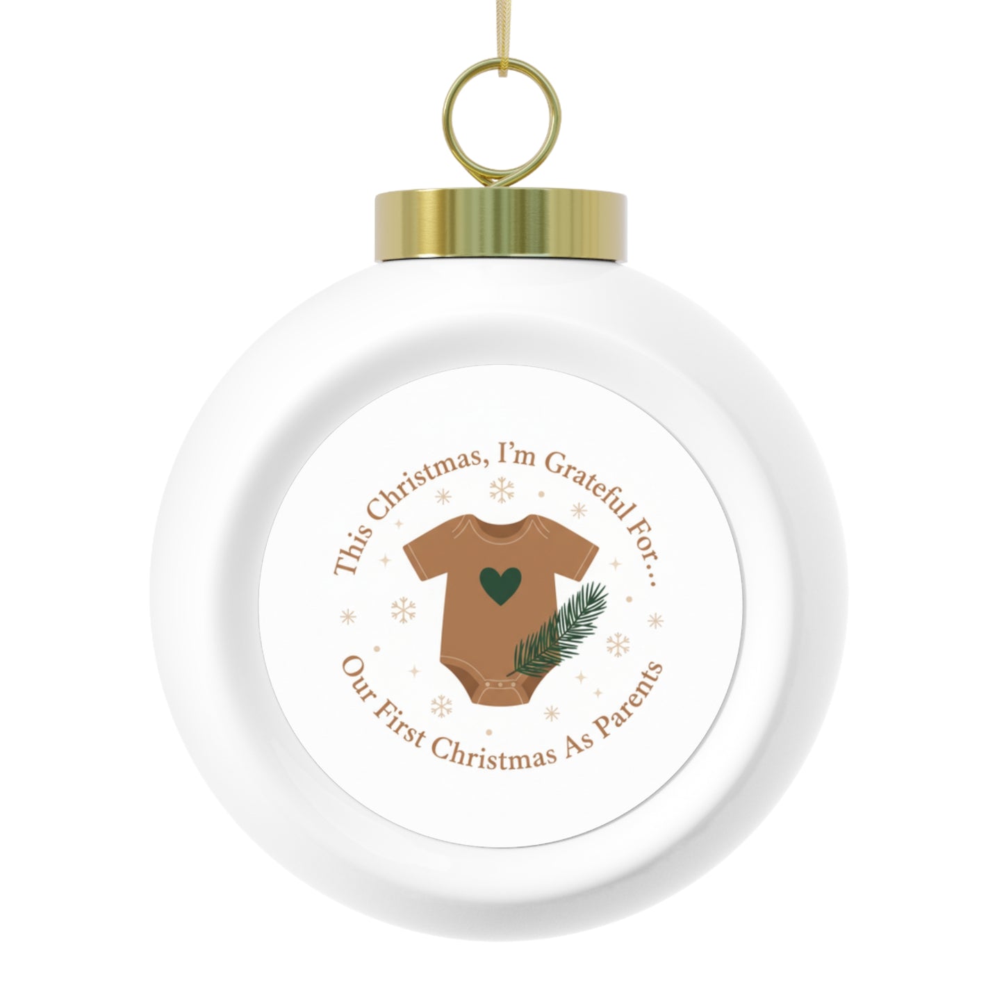 Christmas Ball Ornament - Our First Christmas As Parents