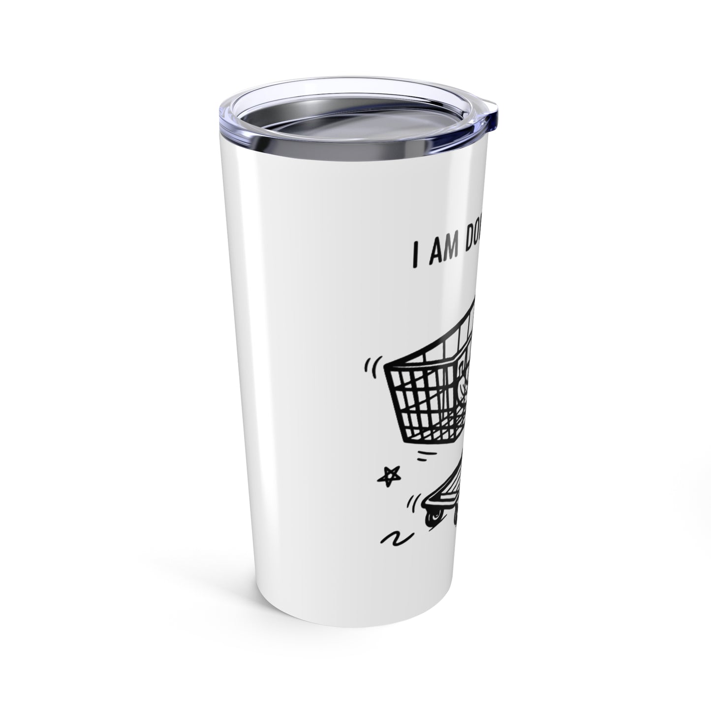20oz Tumbler, Feral Shopping Cart, Family Gift, Friend Gift