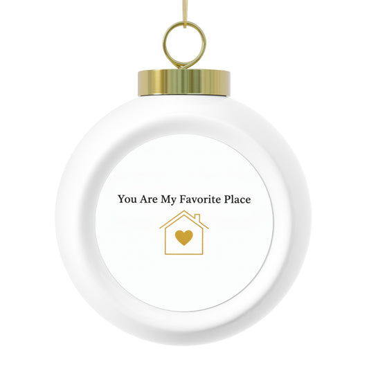 Ceramic Christmas Ornament – You Are My Favorite Place