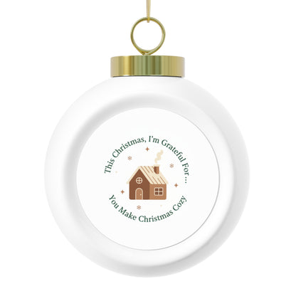 Christmas Ball Ornament — You Make Christmas Cozy