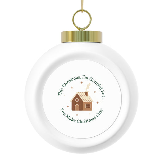 Christmas Ball Ornament — You Make Christmas Cozy