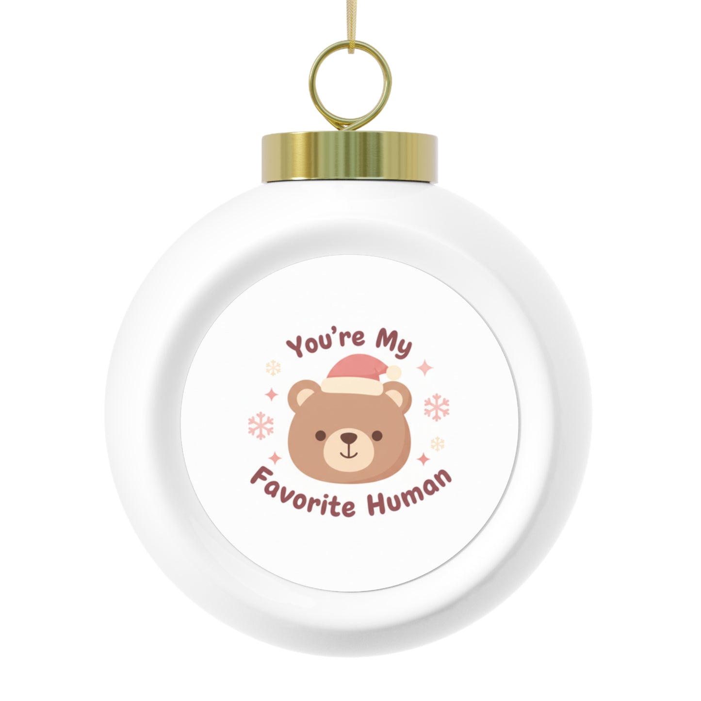 3-inch Ceramic Christmas Ornament - You're My Favorite Human