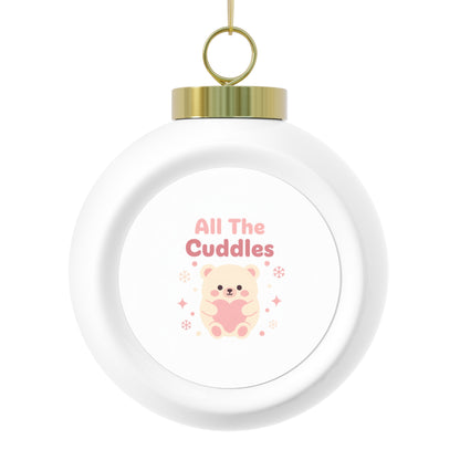 Christmas Ball Ornament - All The Cuddles