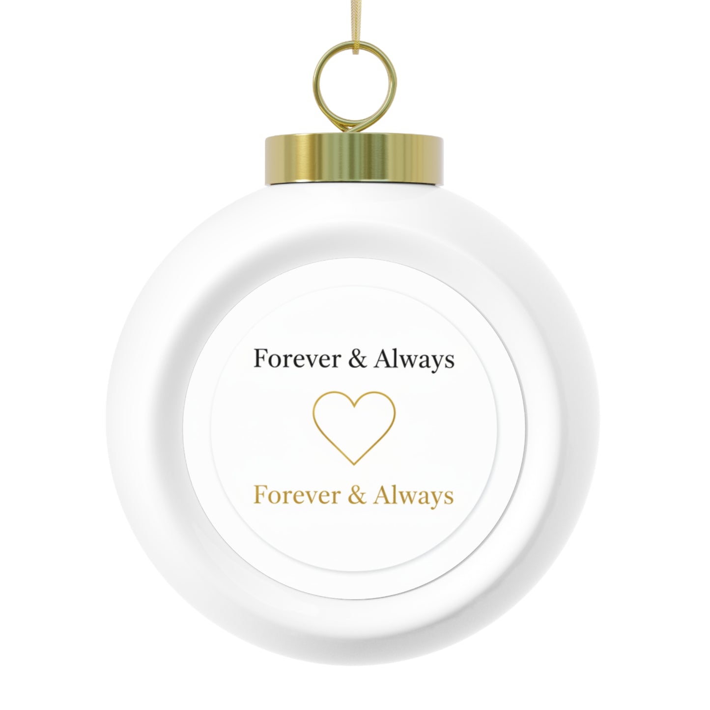 Christmas Ball Ornament Forever & Always Script Keepsake