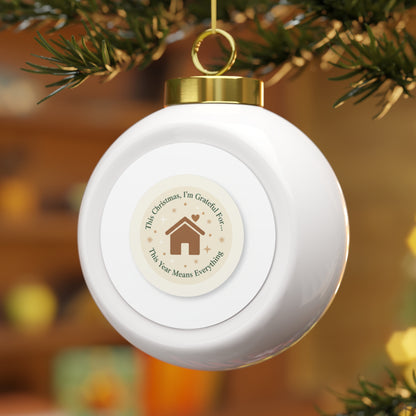 Christmas Ball Ornament - This Year Means Everything