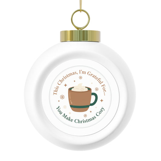 3-inch Ceramic Christmas Ornament — You Make Christmas Cozy