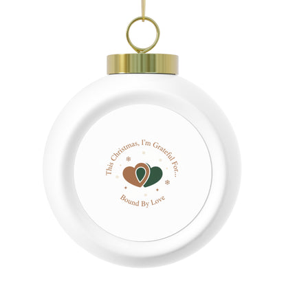 Christmas Ball Ornament Bound By Love - Romantic Ceramic Holiday Ornament