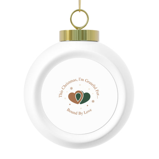 Christmas Ball Ornament Bound By Love - Romantic Ceramic Holiday Ornament