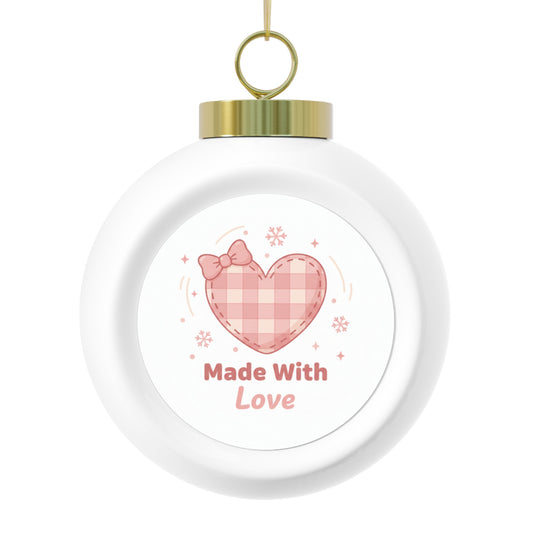 Ceramic Christmas Ball Ornament - Made With Love (Vintage)