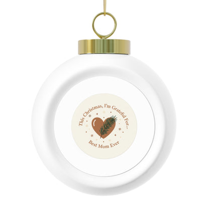 Christmas Ball Ornament — Best Mom Ever Ceramic Holiday Ornament