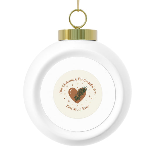 Christmas Ball Ornament — Best Mom Ever Ceramic Holiday Ornament