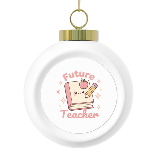 Christmas Ball Ornament – Future Teacher Design