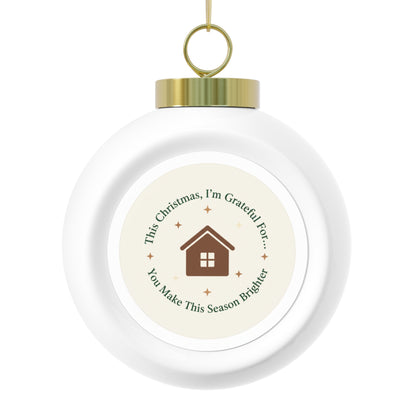 Ceramic Christmas Ornament — You Make This Season Brighter