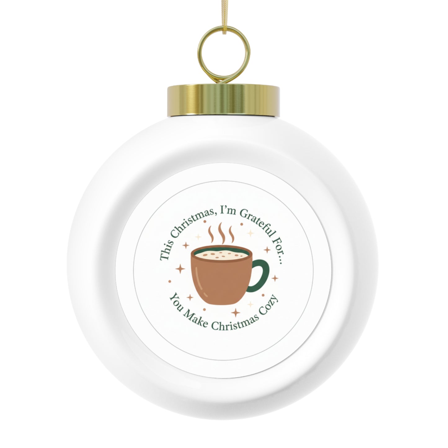 Christmas Ball Ornament — You Make Christmas Cozy