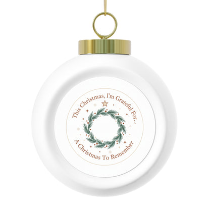 Christmas Ball Ornament — A Christmas To Remember (Vintage Glossy Ceramic)