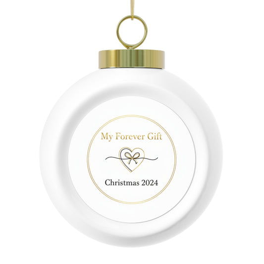 Christmas Ball Ornament - My Forever Gift Ceramic Holiday Ornament