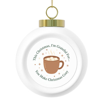 Christmas Ball Ornament — You Make Christmas Cozy
