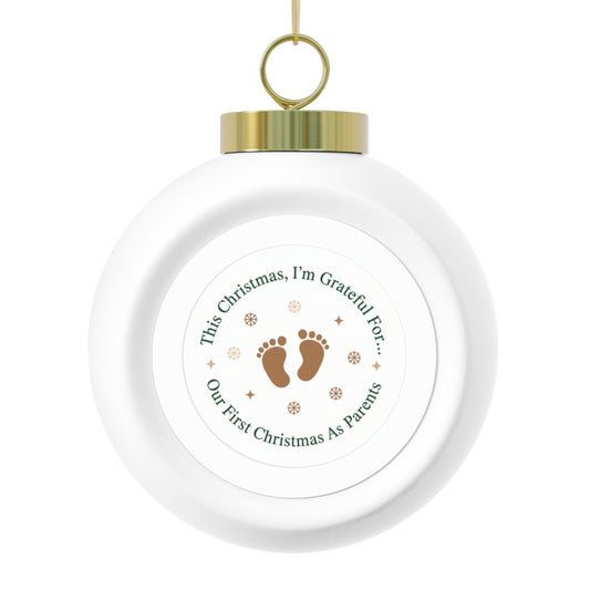 Christmas Ball Ornament — Our First Christmas As Parents